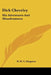 Dick Cheveley: His Adventures And Misadventures by W. H. G. Kingston