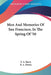 Men And Memories Of San Francisco, In The Spring Of '50 by T. A. Barry, B. A. Patten