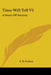 Time Will Tell V1: A Story Of Society by S. W. Fullom