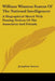 William Winston Seaton Of The National Intelligencer: A Biographical Sketch With Passing Notices Of His Associates And Friends by Josephine Seaton