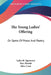 The Young Ladies' Offering: Or Gems Of Prose And Poetry by Lydia H. Sigourney, Howitt, Eliza Cook