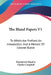 The Bland Papers V1: To Which Are Prefixed An Introduction And A Memoir Of Colonel Bland by Jr. Bland Theodorick, Charles Campbell