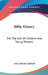 Bible History: For The Use Of Children And Young Persons by Anne Marsh-Caldwell