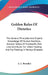 Golden Rules Of Dietetics: The General Principles And Empiric Knowledge Of Human Nutrition, Analytic Tables Of Foodstuffs, Diet Lists And Rules F by A. L. Benedict