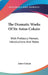 The Dramatic Works Of Sir Aston Cokain: With Prefatory Memoir, Introductions And Notes by Aston Cokain