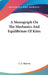 A Monograph On The Mechanics And Equilibrium Of Kites by C. F. Marvin