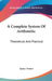 A Complete System Of Arithmetic: Theoretical And Practical by James Trotter