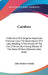 Caraboo: A Narrative Of A Singular Imposition, Practiced Upon The Benevolence Of A Lady Residing In The Vicinity Of The City Of by John Mathew Gutch