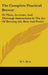 The Complete Practical Brewer: Or Plain, Accurate, And Thorough Instructions In The Art Of Brewing Ale, Beer And Porter by M. L. Byrn