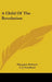 A Child Of The Revolution by Margaret Roberts, C. J. Staniland