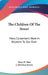 The Children Of The Street: Mary Carpenter's Work In Relation To Our Own by Mary H. Hart, J. Llewelyn Davies