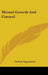 Mental Growth And Control by Nathan Oppenheim