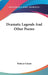Dramatic Legends And Other Poems by Padraic Colum