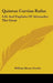 Quintus Curtius Rufus: Life And Exploits Of Alexander The Great by William Henry Crosby