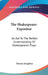 The Shakespeare-Expositor: An Aid To The Perfect Understanding Of Shakespeare's Plays by Thomas Keightley