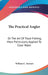 The Practical Angler: Or The Art Of Trout-Fishing, More Particularly Applied To Clear Water by William C. Stewart