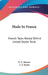 Made In France: French Tales Retold With A United States Twist by H. C. Bunner, C. J. Taylor