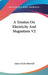 A Treatise On Electricity And Magnetism V2 by James Clerk Maxwell