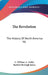 The Revolution: The History Of North America V6 by C. William a. Veditz, Bartlett Burleigh James