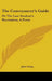The Conveyancer's Guide: Or The Law Student's Recreation, A Poem by John Crisp