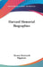 Harvard Memorial Biographies by Thomas Wentworth Higginson