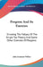 Progress And Its Enemies: Showing The Fallacy Of The Single Tax Theory, And Some Other Enemies Of Progress by John Fremont Wilber