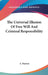 The Universal Illusion Of Free Will And Criminal Responsibility by A. Hamon