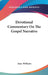 Devotional Commentary On The Gospel Narrative by Isaac Williams