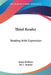 Third Reader: Reading With Expression by James Baldwin, Ida C. Bender