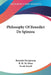 Philosophy Of Benedict De Spinoza by Benedict de Spinoza, R. H. M. Elwes, Frank Sewall