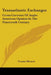 Transatlantic Exchanges: Cross-Currents of Anglo-American Opinion in the Nineteenth Century by Yvonne Ffrench