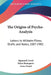 The Origins of Psycho-Analysis: Letters to Wilhelm Fliess, Drafts and Notes, 1887-1902 by Sigmund Freud, Marie Bonaparte, Anna Freud