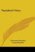 Vanished Cities by Hermann Schreiber, Georg Schreiber, Richard Winston