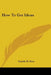 How to Get Ideas by Estelle H. Ries