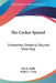 The Cocker Spaniel: Companion, Shooting Dog and Show Dog by Ella B. Moffit, Ralph C. Craig