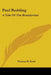Paul Redding: A Tale Of The Brandywine by Thomas B. Read