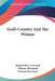 God's Country And The Woman by James Oliver Curwood, William Oberhardt, Norman Borchardt
