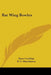 Bat Wing Bowles by Dane Coolidge, D. C. Hutchinson