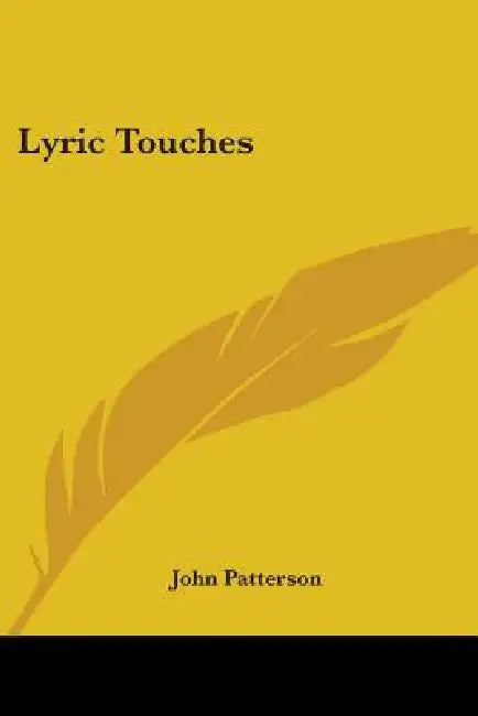 Lyric Touches by John Patterson
