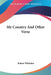 My Country And Other Verse by Robert Whitaker