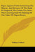 Paper Against Gold; Containing The History And Mystery Of The Bank Of England, The Funds, The Debt, The Lowering And The Raising Of The Value Of Paper by William Cobbett