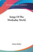 Songs Of The Workaday World by Berton Braley