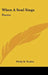 When A Soul Sings: Poems by Philip M. Raskin