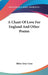 A Chant Of Love For England And Other Poems by Helen Gray Cone