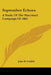September Echoes: A Study of the Maryland Campaign of 1862 by John W. Schildt