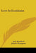 Love in Louisiana by Jack Woodford, John B. Thompson