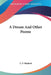 A Dream And Other Poems by L. F. Hackett