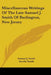 Miscellaneous Writings Of The Late Samuel J. Smith Of Burlington, New Jersey by Samuel J. Smith, Amelia Smith