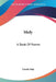 Moly: A Book Of Poems by Curtis May