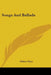 Songs And Ballads by Sidney Dyer